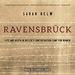 Ravensbruck: Life and Death in Hitler's Concentration Camp for Women