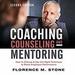 Coaching, Counseling & Mentoring, Second Edition