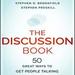 The Discussion Book: 50 Great Ways to Get People Talking