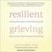 Resilient Grieving