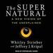 The Super Natural: A New Vision of the Unexplained