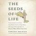 The Seeds of Life