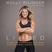 Lifted: 28 Days to Focus Your Mind, Strengthen Your Body, and Elevate Your Spirit