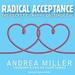 Radical Acceptance: The Secret to Happy, Lasting Love