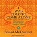 I Was Told to Come Alone
