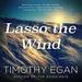 Lasso the Wind: Away to the New West