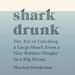 Shark Drunk