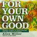 For Your Own Good