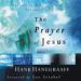 The Prayer of Jesus: Secrets of Real Intimacy with God