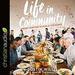 Life in Community: Joining Together to Display the Gospel