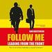 Follow Me: Leading from the Front