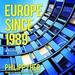 Europe Since 1989: A History