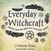 Everyday Witchcraft