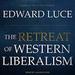 The Retreat of Western Liberalism