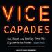 Vice Capades