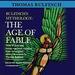 The Age of Fable: Bulfinch's Mythology, Book 1