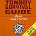 Tomboy Survival Guide