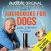 Cesar Millan's Guide to Audiobooks for Dogs