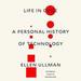 Life in Code: A Personal History of Technology