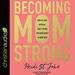 Becoming MomStrong