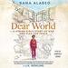 Dear World: A Syrian Girl's Story of War and Plea for Peace