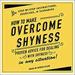How to Overcome Shyness