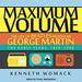 Maximum Volume: The Life of Beatles Producer George Martin