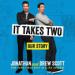 It Takes Two: Our Story