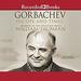 Gorbachev: His Life and Times