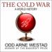 The Cold War: A World History