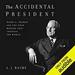 The Accidental President