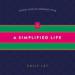 A Simplified Life: Tactical Tools for Intentional Living