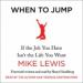 When to Jump: If the Job You Have Isn't the Life You Want