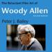 The Reluctant Film Art of Woody Allen