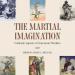 The Martial Imagination