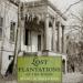 Lost Plantations of the South