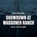 Showdown at Waggoner Ranch