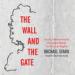 The Wall and the Gate