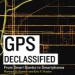 GPS Declassified: From Smart Bombs to Smartphones