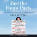 Just the Funny Parts