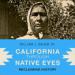 California Through Native Eyes