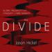 The Divide: Global Inequality from Conquest to Free Markets