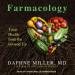 Farmacology: Total Health from the Ground Up