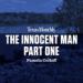 The Innocent Man, Part One