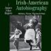 Irish-American Autobiography