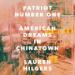 Patriot Number One: American Dreams in Chinatown