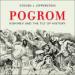Pogrom: Kishinev and the Tilt of History