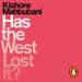 Has the West Lost It?: A Provocation