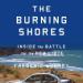 The Burning Shores: Inside the Battle for the New Libya
