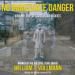 No Immediate Danger: Carbon Ideologies, Volume One